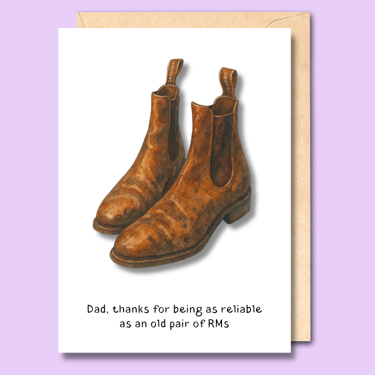 A card with a stylised image of RM Williams boots on the front. The text says "Dad, thanks for being as reliable as an old pair of RMs".