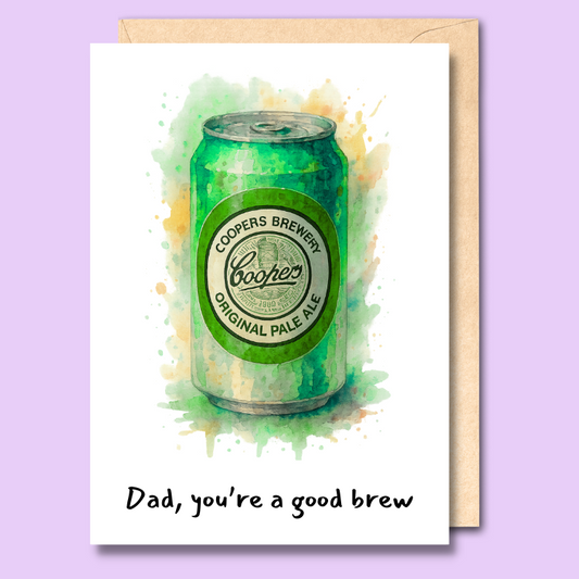 Greeting card with an abstract pic of a Coopers Pale Ale on the front. The text says, Dad, you're a good brew.