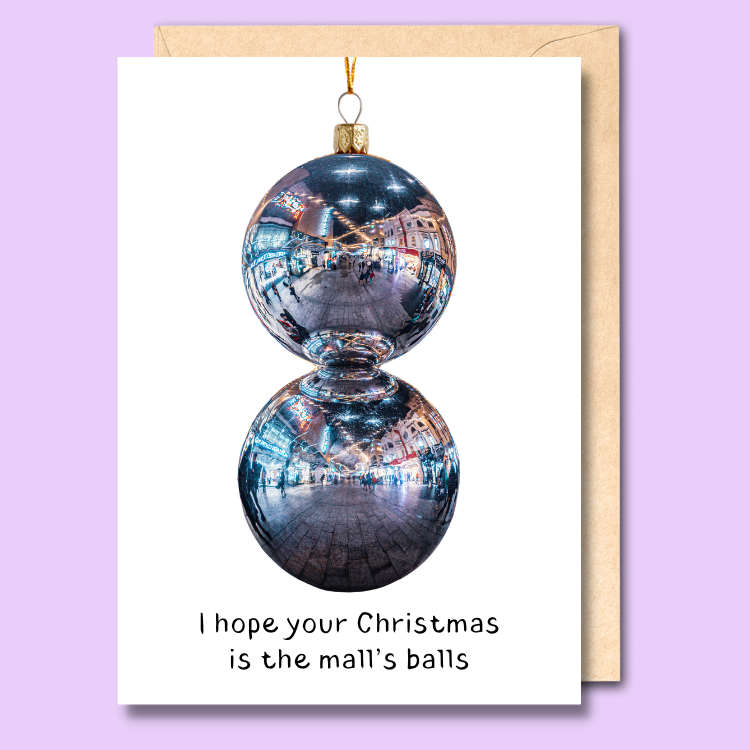 Greeting card with an image of the Rundle Mall balls as Christmas baubles on the front. The text says “I hope your Christmas is the mall’s balls.”