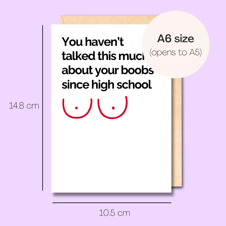 You haven't talked this much about your boobs since high school