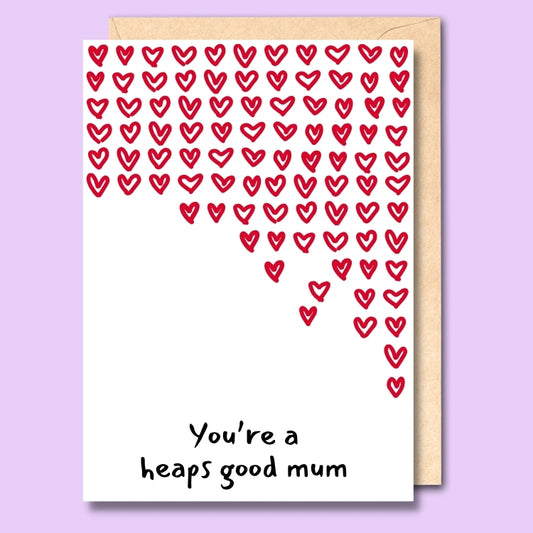 A card with hearts in the shape of South Australia. The text says "You're a heaps good mum".
