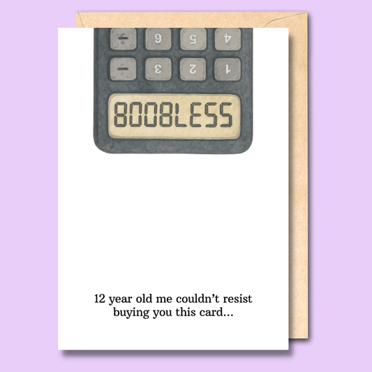 Twelve year old me couldn't resist buying you this card...