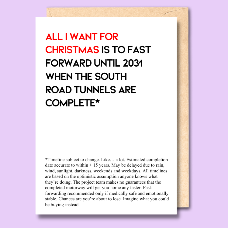 Card with humorous text about fast forwarding until South Road tunnels are complete, on a purple background.
