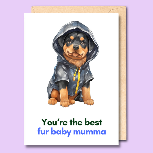 A white greeting card with a watercolour style image of a dog on the front wearing a raincoat. The text at the bottom of the card says "You're the best fur baby mumma"